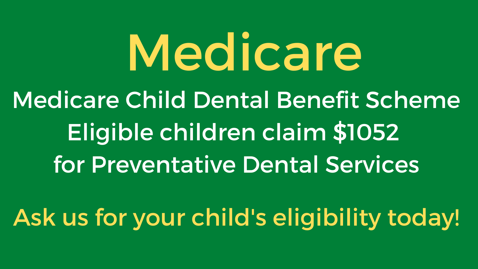 Medicare Child dental benefit scheme - Heritage Dental Group